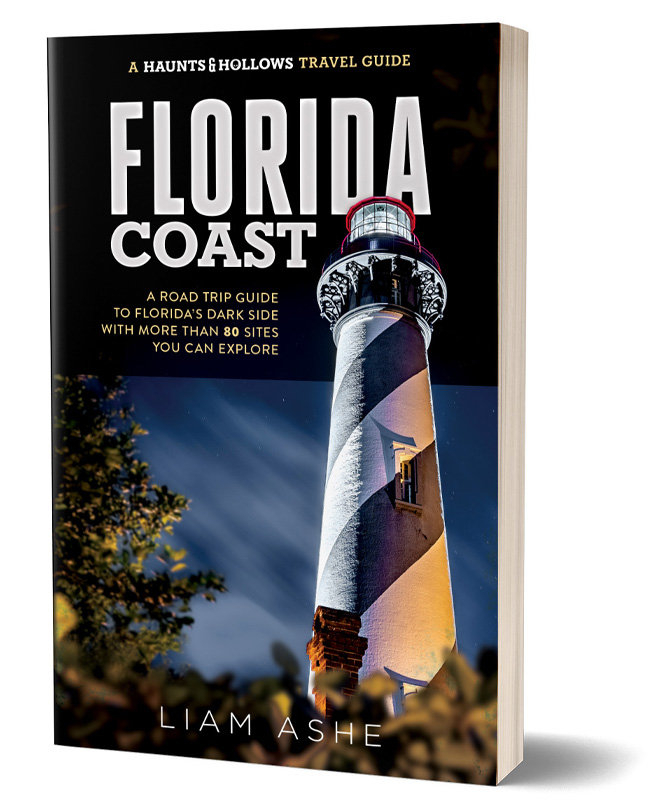 Haunts & Hollows: Florida Coast, a road trip travel guide by Liam Ashe