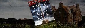 Thou Shalt Not Kilt by Liam Ashe, a Scottish-flavored mystery featuring Elle Cunningham Mackay