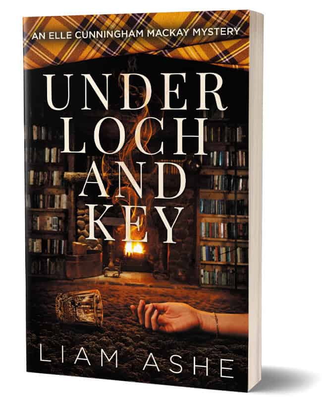 Under Loch And Key by Liam Ashe, a Scottish-flavored mystery featuring Elle Cunningham Mackay